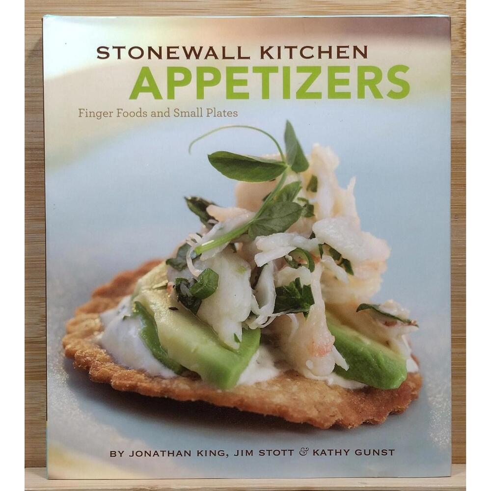 Stonewall Kitchen Appetizers:‎ Finger Foods and Small Plates Cookbook
